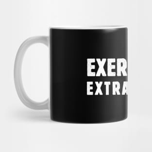 Exercise or Extra-Thighs Mug